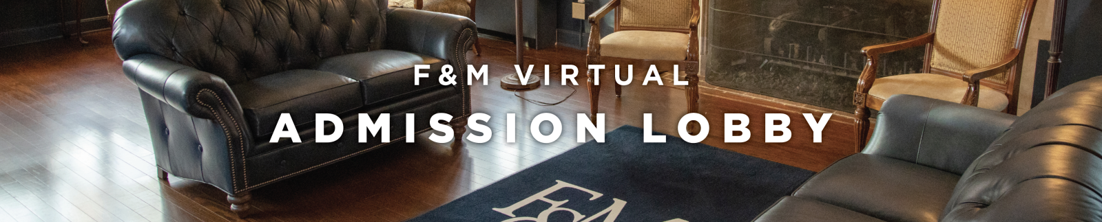 F&M Virtual Admission Lobby